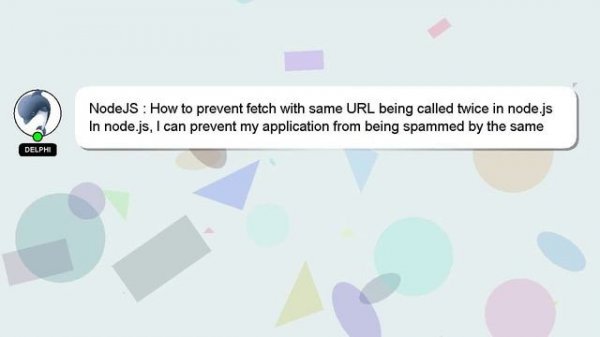 NodeJS : How to prevent fetch with same URL being called twice in node.js