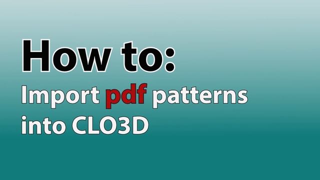 How to Bring DXF/PDF Patterns in CLO Quick and Easy смотреть онлайн
