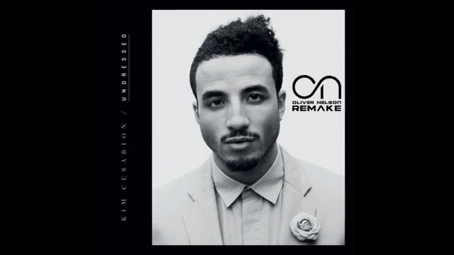 Undressed - Kim Cesarion Oliver Nelson Remake) смотреть онлайн