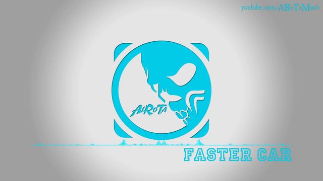 Faster Car by Loving Caliber & Anders Lystell - [2010s Pop Music] смотреть онлайн