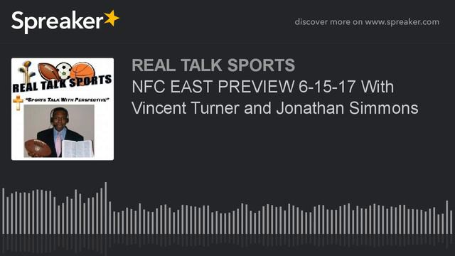 NFC EAST PREVIEW 6-15-17 With Vincent Turner and Jonathan Simmons смотреть онлайн