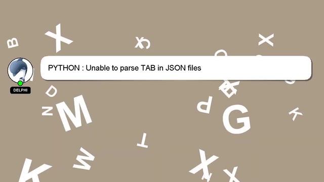 PYTHON : Unable to parse TAB in JSON files смотреть онлайн