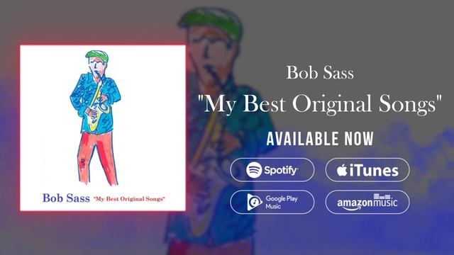Bob Sass "My Best Original Songs" смотреть онлайн