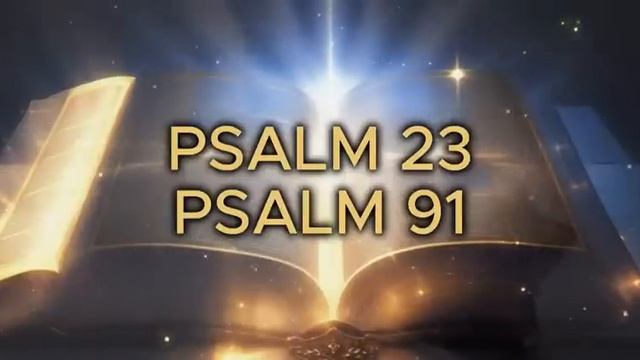 The Most Powerful Psalms of the Bible: 91 and 23 смотреть онлайн