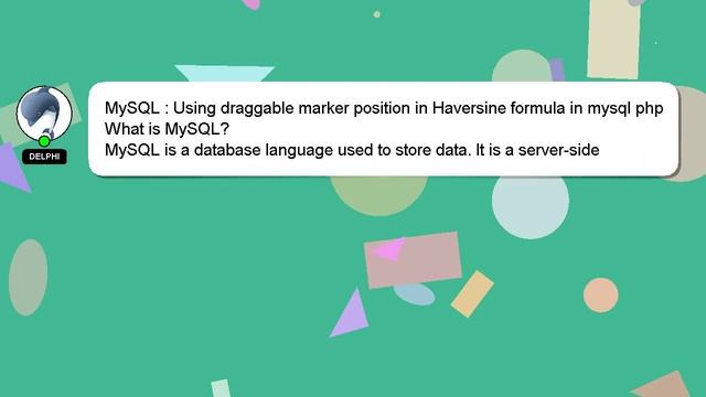 MySQL : Using draggable marker position in Haversine formula in mysql php смотреть онлайн