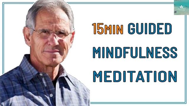 15 minutes Guided Meditation with Dr. Jon Kabat Zinn смотреть онлайн