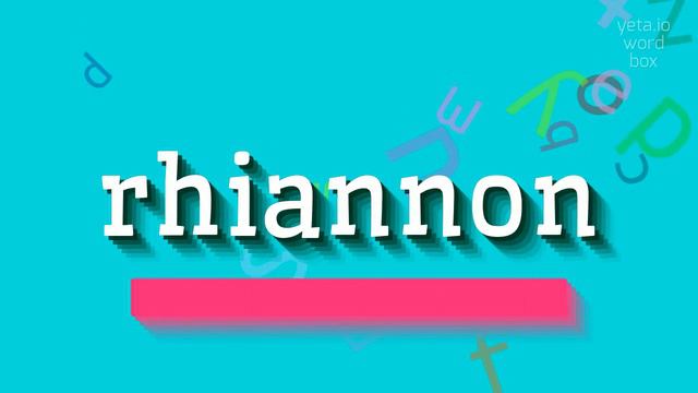 HOW TO SAY RHIANNON? #rhiannon смотреть онлайн