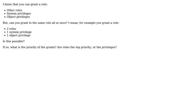Can a role be granted roles+privileges in oracle all at the same time? смотреть онлайн