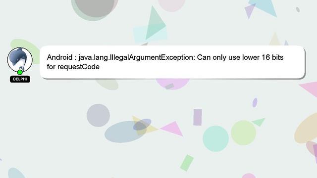 Android : java.lang.IllegalArgumentException: Can only use lower 16 bits for requestCode смотреть онлайн