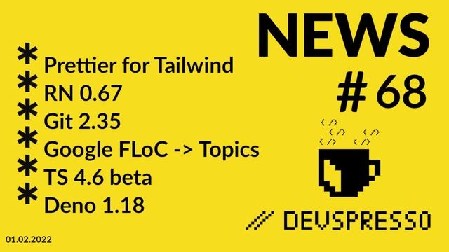 JS News 68 - RN 0.67, Git 2.35, Google Topics instead of FLoC, TS 4.6 beta смотреть онлайн