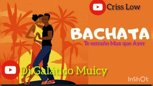 BACHATA URBANA ( TE ESTRAÑO MAX QUE AYER ) {CRISS LOW } )AUDIO OFICIAL смотреть онлайн