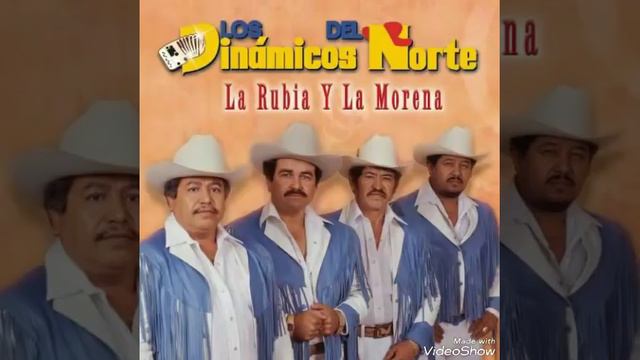 La Rubia Y La Morena - Los Dinámicos Del Norte смотреть онлайн