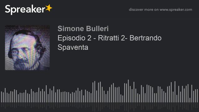2. Ritratti - Bertrando Spaventa (creato con Spreaker) смотреть онлайн