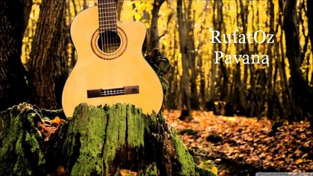 Pavane (Gabriel Fauré). Guitar cover by RufatOz. смотреть онлайн
