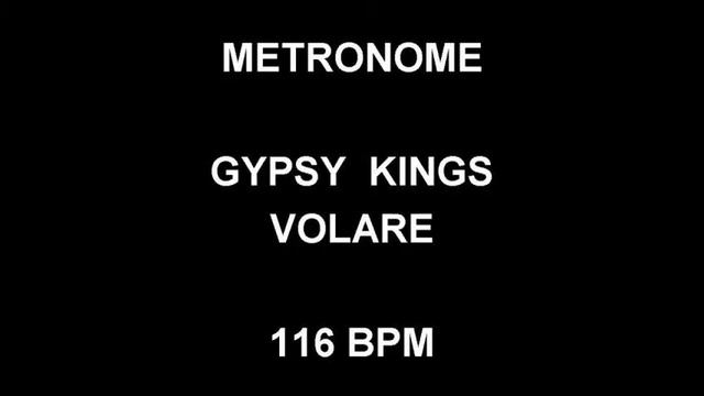METRONOME 116 BPM Gypsy Kings VOLARE смотреть онлайн