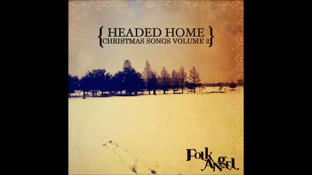 Folk Angel — Come Thou Long Expected Jesus / Joy to the World смотреть онлайн