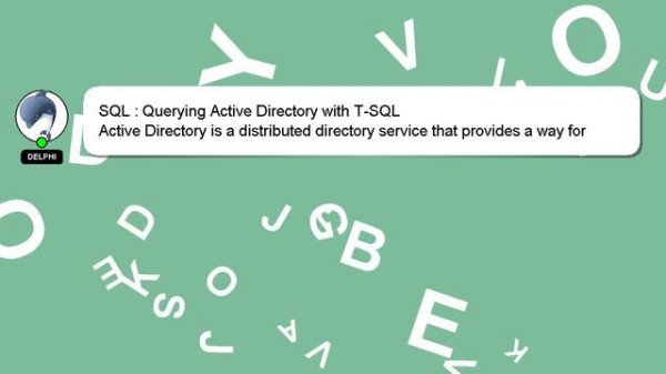 SQL : Querying Active Directory with T-SQL