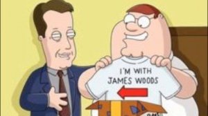 Family Guy I Got James Woods