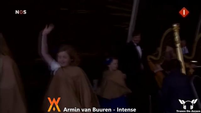 Armin Van Buuren - INTENSE Party With New Dutch King Willem Alexander & Queen Maxima