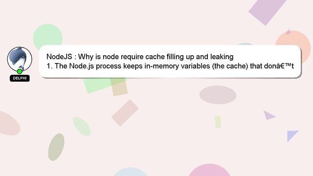 NodeJS : Why is node require cache filling up and leaking смотреть онлайн