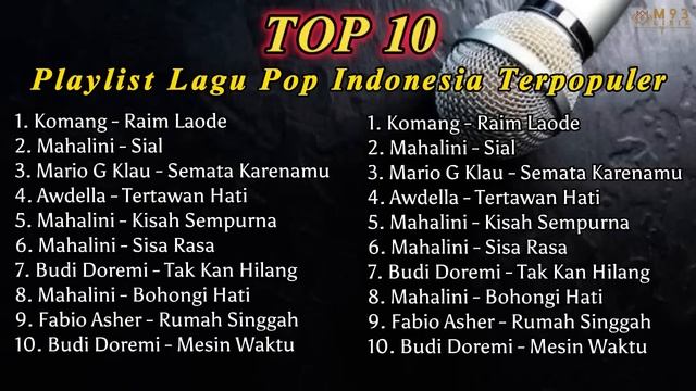 Top 10 Playlist Lagu Indonesia Terpopuler | Lagu Pop Indonesia | Lagu Hits 2023 | Lagu Viral