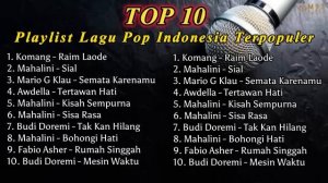 Top 10 Playlist Lagu Indonesia Terpopuler | Lagu Pop Indonesia | Lagu Hits 2023 | Lagu Viral