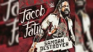 Jacob Fatu – Samoan Destroyer (Entrance Theme) 1 Hour