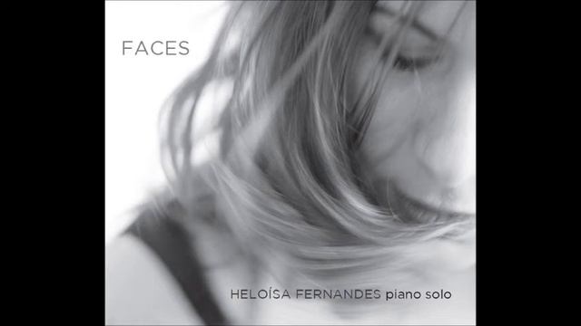 1. Colheita e Caicó (Heloísa Fernandes) - FACES, PIANO SOLO смотреть онлайн