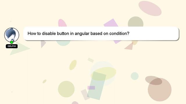 How to disable button in angular based on condition? смотреть онлайн