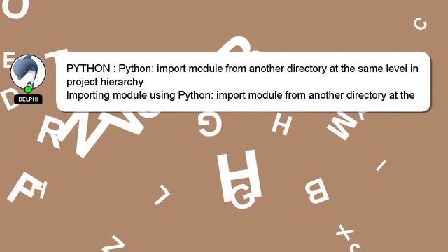 PYTHON : Python: import module from another directory at the same level in project hierarchy смотреть онлайн