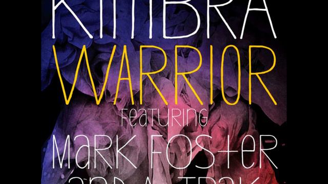 Kimbra - Warrior (feat. Mark Foster & A-Trak) [Audio] смотреть онлайн