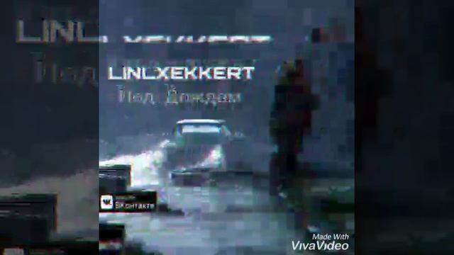 LINLXEKKERT - Под Дождём смотреть онлайн