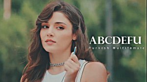 abcdefu ✘ | Turkish Multifemale