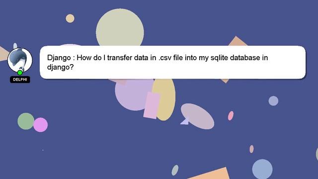 Django : How do I transfer data in .csv file into my sqlite database in django? смотреть онлайн
