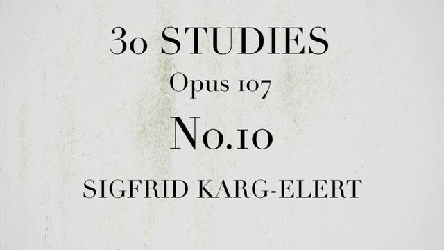 30 STUDIES Opus 107 FOR FLUTE No.10/KARG-ELERT смотреть онлайн