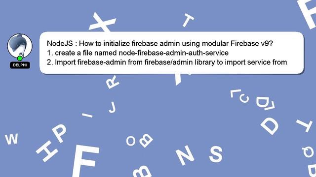 NodeJS : How to initialize firebase admin using modular Firebase v9? смотреть онлайн