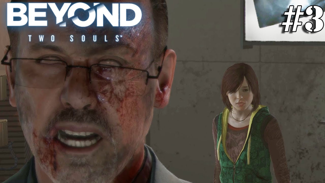 Beyond: Two Souls (За гранью: Две души) #3 ✌
