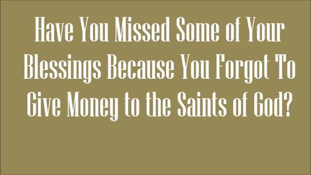 Have You Missed Some of Your Blessings Because You Forgot To Give Money to the Saints of God? смотреть онлайн