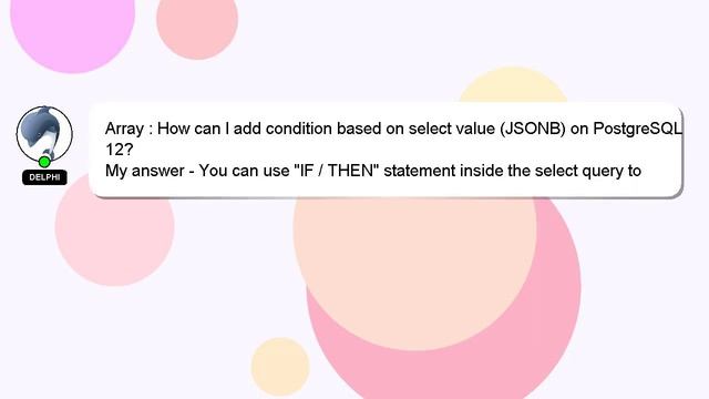Array : How can I add condition based on select value (JSONB) on PostgreSQL 12? смотреть онлайн