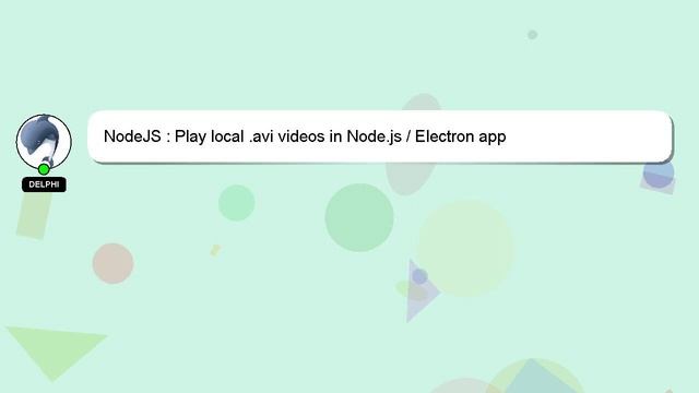 NodeJS : Play local .avi videos in Node.js / Electron app смотреть онлайн
