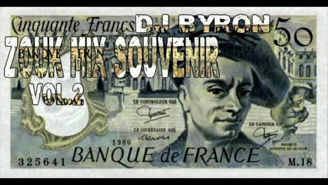 Zouk Mix Souvenir Vol.2 Mixé Par Dj Byron (971guada)