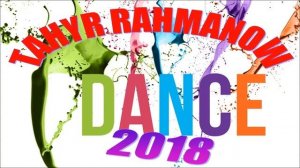 TAHYR  RAHMANOW TANS 2018
