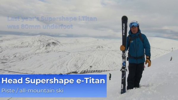 Tested: Head Supershape e-Titan 2021 piste / all-mountain ski