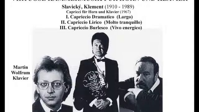 Slavický, Klement: Capricci für Horn und Klavier, Rudolf Mazač - Horn. Martin Wolfrum - Klavier смотреть онлайн