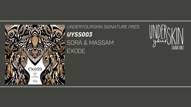 Sorä & Massam - Adiyaman [UYSS003] #underyourskin #sorämassam #exode смотреть онлайн