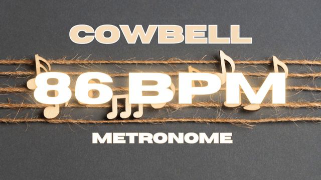 86 BPM - Cowbell Metronome смотреть онлайн