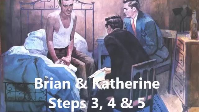 Brian & Katherine Workshop STEPS 3, 4 and 5 ----- Take all 12 steps of AA смотреть онлайн