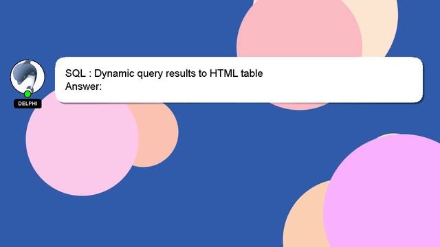SQL : Dynamic query results to HTML table смотреть онлайн