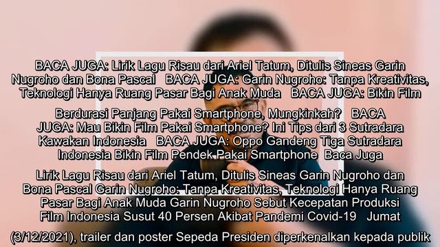 40 Tahun Berkarya, Garin Nugroho Sebut Film Sepeda Presiden Potret Peristiwa Kemanusiaan yang Hanga смотреть онлайн