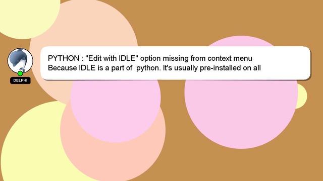 PYTHON : "Edit with IDLE" option missing from context menu смотреть онлайн